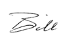 Signed, Bill.